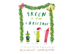Green Is for Christmas - Drew Daywalt, Gebunden