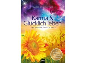 Karma und Glücklich leben - Walter Baumgartner, Kartoniert (TB)