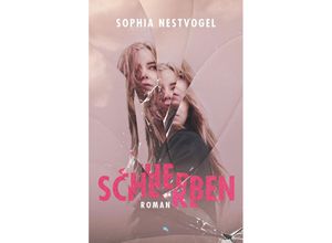 Scherben - Sophia Nestvogel, Kartoniert (TB)