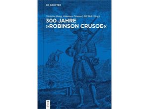 300 Jahre "Robinson Crusoe", Gebunden