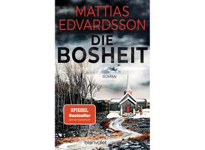 Die Bosheit - Mattias Edvardsson, Taschenbuch