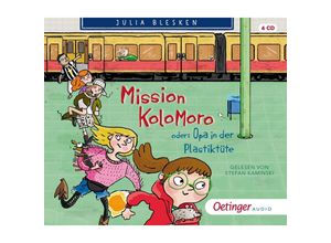 Mission Kolomoro oder: Opa in der Plastiktüte,4 Audio-CD - Julia Blesken (Hörbuch)
