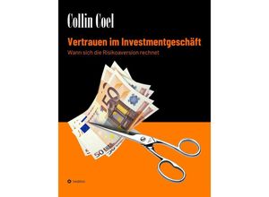 Vertrauen im Investmentgeschäft - Collin Coel, Kartoniert (TB)