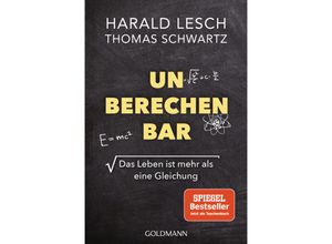 Unberechenbar - Harald Lesch, Thomas Schwartz, Taschenbuch