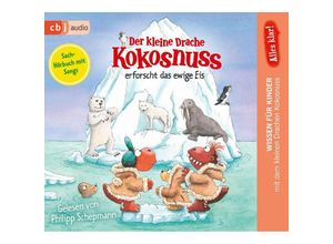 Der kleine Drache Kokosnuss - Alles klar! - 10 - Der kleine Drache Kokosnuss erforscht das ewige Eis - Ingo Siegner (Hörbuch)