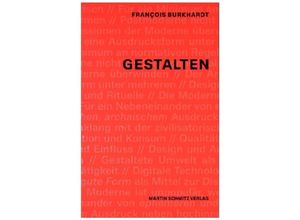 Gestalten - François Burkhardt, Kartoniert (TB)