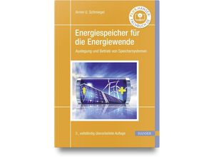 Energiespeicher für die Energiewende - Armin U. Schmiegel, Gebunden