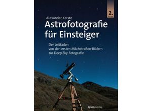 Astrofotografie für Einsteiger - Alexander Kerste, Kartoniert (TB)