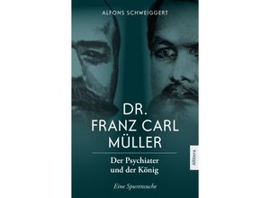 Dr. Franz Carl Müller - Alfons Schweiggert, Kartoniert (TB)