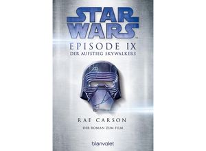Star Wars(TM) - Episode IX - Der Aufstieg Skywalkers / Star Wars Bd.11 - Rae Carson, Taschenbuch