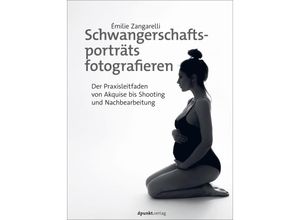 Schwangerschaftsporträts fotografieren - Émilie Zangarelli, Gebunden