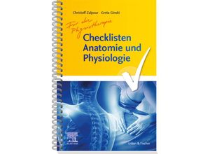 Checklisten Anatomie und Physiologie für die Physiotherapie - Christoff Zalpour, Greta Ginski, Kartoniert (TB)