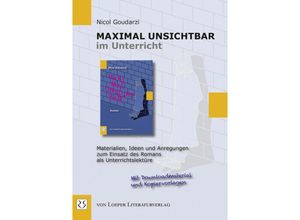Maximal unsichtbar im Unterricht - Nicol Goudarzi, Kartoniert (TB)