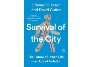 Survival of the City - Edward Glaeser, David Cutler, Kartoniert (TB)