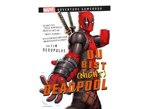 Marvel Adventure Game Book: Du bist (nicht) Deadpool - Tim Dedopulos, Kartoniert (TB)
