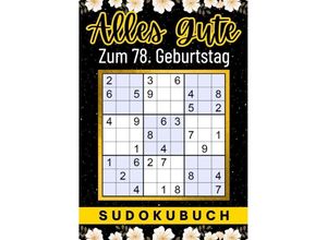 78 Geburtstag Geschenk Alles Gute zum 78. Geburtstag - Sudoku - Isamrätsel Verlag, Kartoniert (TB)