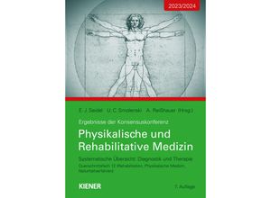 Konsensus-Konferenz 2023/2024: Physikalische und Rehabilitative Medizin - Egbert Seidel, Ulrich Smolenski, Annett Reißhauer, Kartoniert (TB)