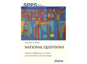 National Questions: Theoretical Reflections on Nations and Nationalism in Eastern Europe - Alexander Motyl, Kartoniert (TB)