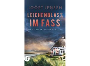 Leichenblass im Fass / Die Friesenbrauerin ermittelt Bd.2 - Joost Jensen, Taschenbuch