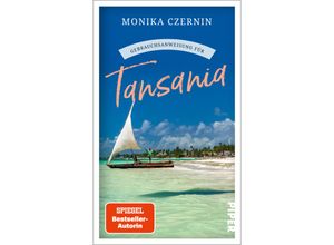 Gebrauchsanweisung für Tansania - Monika Czernin, Taschenbuch