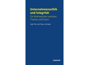 Unternehmensethik und Integrität - Klaus M. Leisinger, Pies Ingo, Kartoniert (TB)