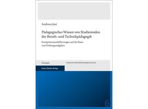 Pädagogisches Wissen von Studierenden der Berufs- und Technikpädagogik - Andreas Just, Kartoniert (TB)