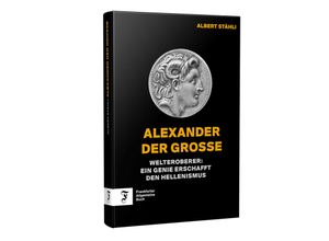 Alexander der Grosse - Albert Stähli, Gebunden