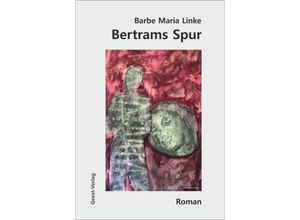 Bertrams Spur - Barbe Maria Linke, Kartoniert (TB)