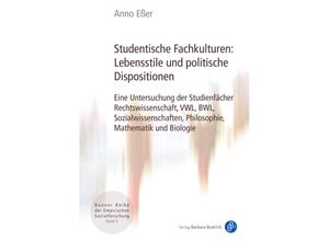 Studentische Fachkulturen: Lebensstile und politische Dispositionen - Anno Esser, Kartoniert (TB)