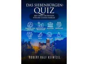 Das Siebenbürgen-Quiz - Robert Ralf Keintzel, Kartoniert (TB)