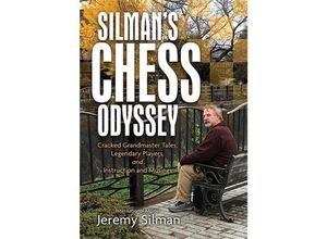 Silman's Chess Odyssey - Jeremy Silman, Kartoniert (TB)