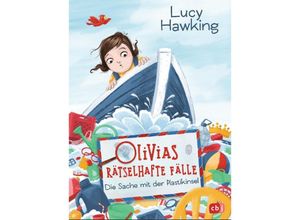 Die Sache mit der Plastikinsel / Olivias rätselhafte Fälle Bd.2 - Lucy Hawking, Gebunden