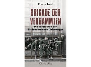 Brigade der Verdammten - Franz Taut, Gebunden