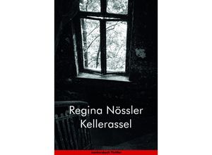 Kellerassel - Regina Nössler, Kartoniert (TB)