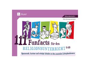 111 Funfacts für den Religionsunterricht - Dirk Schwarzenbolz, Kartoniert (TB)