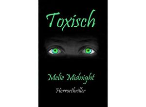 Toxisch - Melie Midnight, Kartoniert (TB)