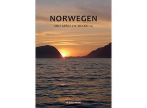 Norwegen - Eine späte Entdeckung - Klaus Mewes, Kartoniert (TB)