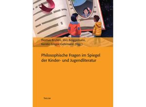 Philosophische Fragen im Spiegel der Kinder- und Jugendliteratur, Kartoniert (TB)