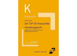 Die TOP 50 Klausurfälle Verwaltungsrecht - Horst Wüstenbecker, Kartoniert (TB)