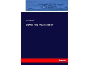 Dichter- und Frauenstudien - Karl Frenzel, Kartoniert (TB)