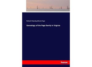 Genealogy of the Page family in Virginia - Richard Channing Moore Page, Kartoniert (TB)