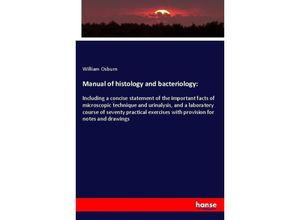 Manual of histology and bacteriology: - William Osburn, Kartoniert (TB)