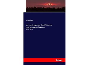 Untersuchungen zur Geschichte und Altertumskunde Ägyptens - Kurt Sethe, Kartoniert (TB)