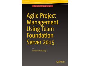 Agile Project Management using Team Foundation Server 2015 - Joachim Rossberg, Kartoniert (TB)