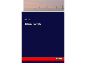 Idalium - Novelle - Fritze Ernst, Kartoniert (TB)