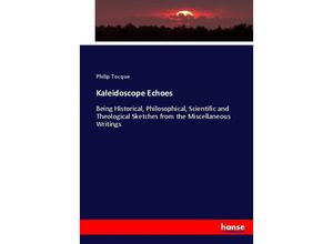 Kaleidoscope Echoes - Philip Tocque, Kartoniert (TB)