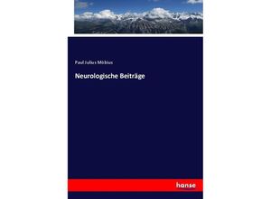 Neurologische Beiträge - Paul Julius Möbius, Kartoniert (TB)
