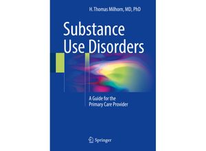 Substance Use Disorders - H. Thomas Milhorn, Kartoniert (TB)
