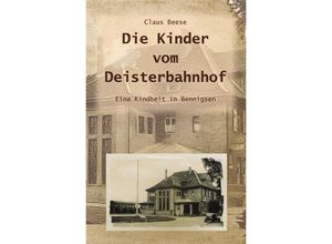 Die Kinder vom Deisterbahnhof - Claus Beese, Kartoniert (TB)