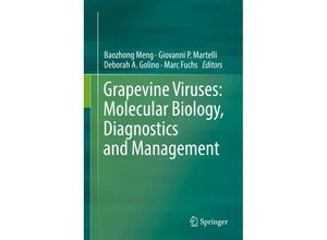 Grapevine Viruses: Molecular Biology, Diagnostics and Management, Gebunden